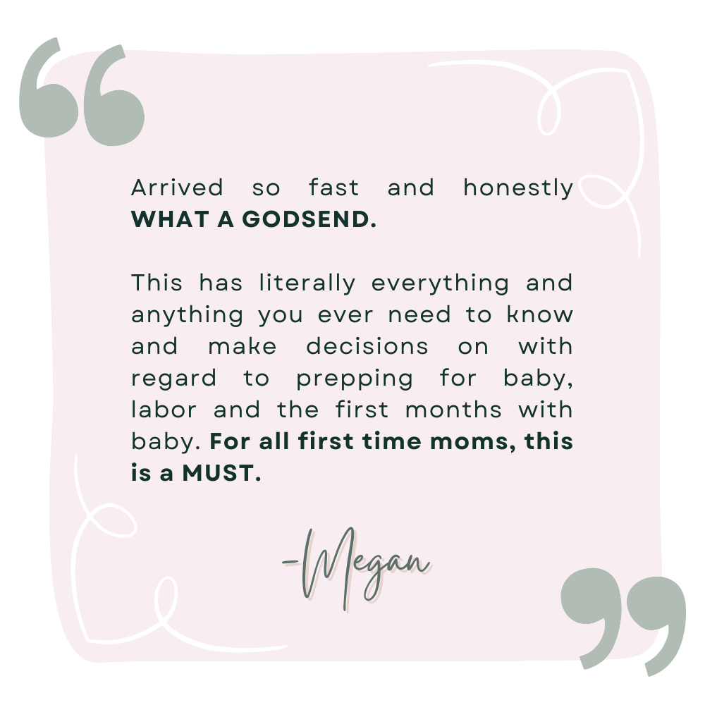 A review by Megan that says Arrived so fast and honestly WHAT A GODSEND.  This has literally everything and anything you ever need to know and make decisions on with regard to prepping for baby, labor and the first months with baby. For all first time moms, this is a MUST.