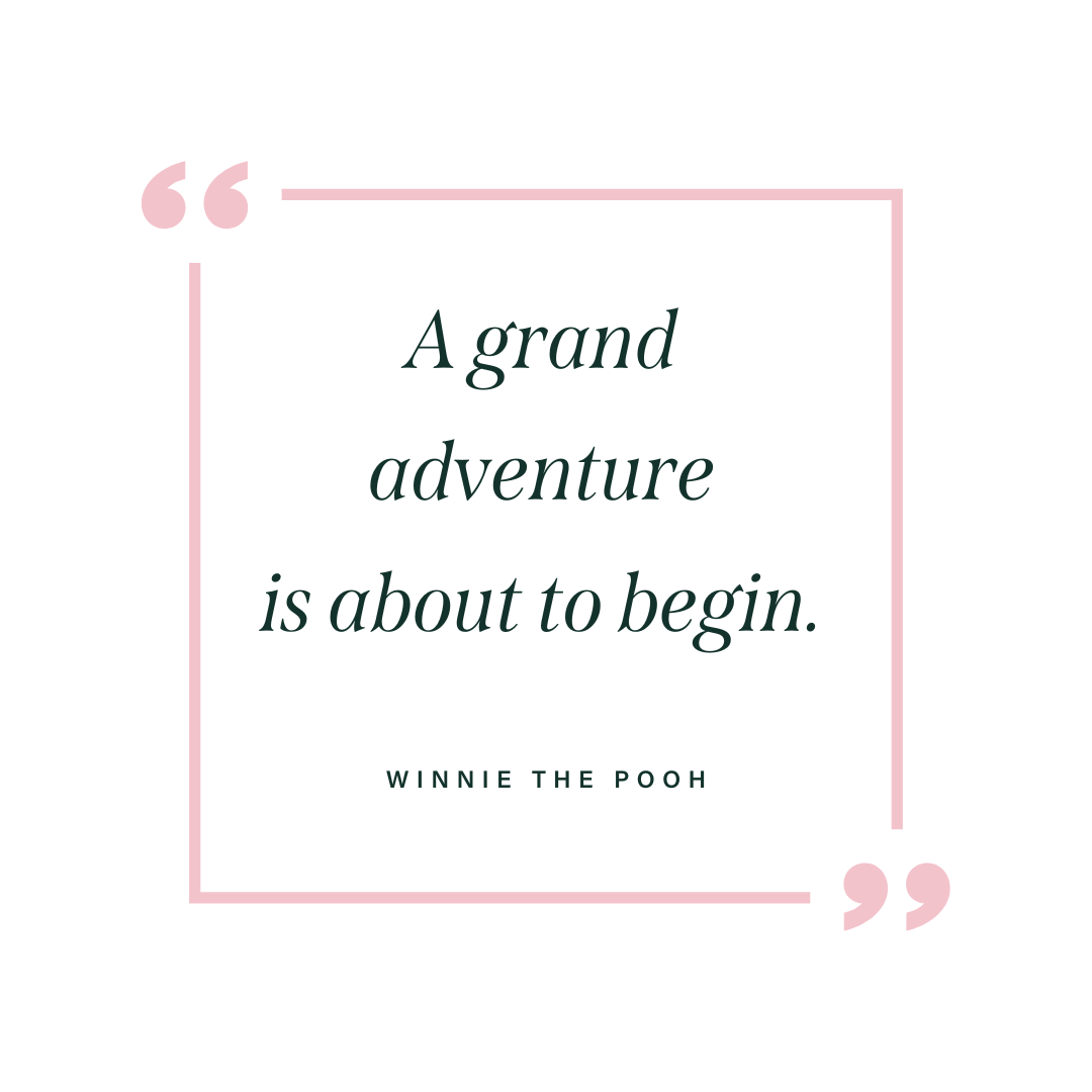 A white box with a pink square around a quote that says a grand adventure is about to begin by winnie the pooh