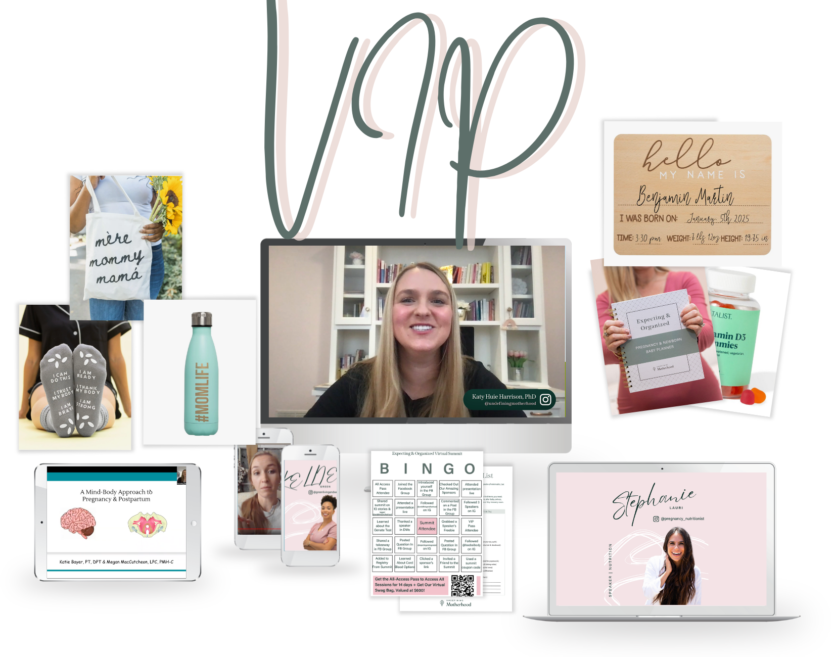 A white rectangular image with VIP written in large letters at the top. Below the letters are mockups of computer screens, cell phones, tablets, and sheets of paper showing different presentations, speakers, slides, and even a bingo card. To the sides, there are images of tote bags, vitamins, a hello baby sign, birth affirmation socks, and a #momlife water bottle